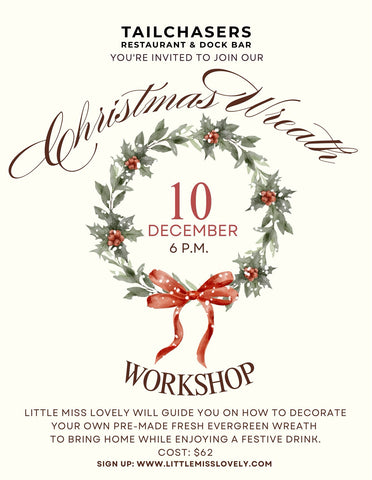 Holiday Wreath Decorating Workshop at Tailchasers Restaurant & Dock Bar : Wednesday, 12/10/25, 6 - 8 pm