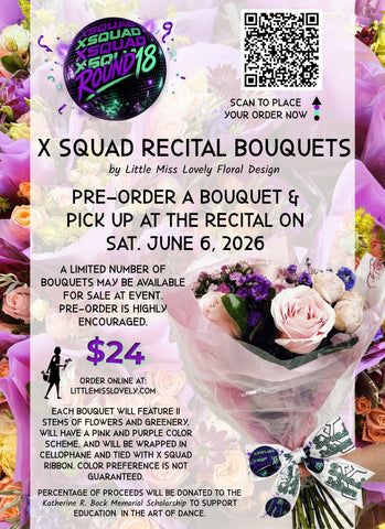 X Squad Dance Recital Bouquet